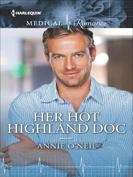 Title details for Her Hot Highland Doc by Annie O'Neil - Available